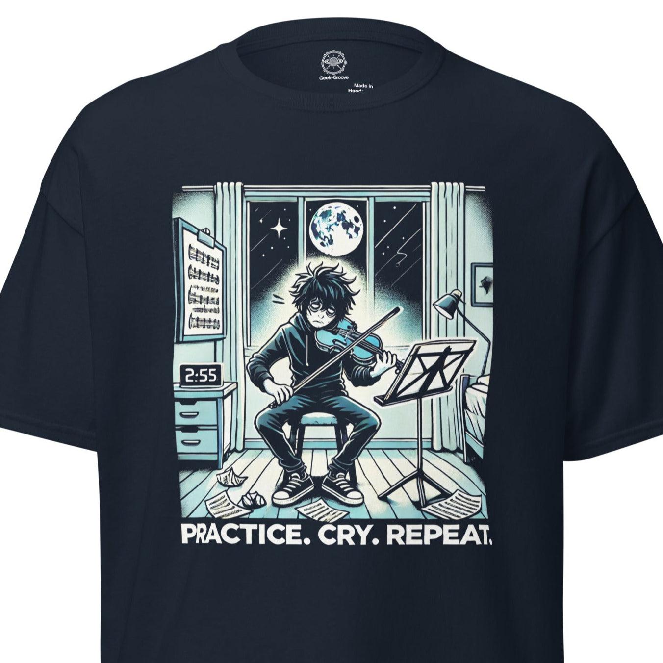 Practice Cry Repeat Tee – Funny Musician Shirt for Performers - GEEKandGROOVE